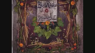 Blue Rodeo: Rose-Coloured Glasses