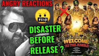 AKSHAY KUMAR'S WELCOME TO THE JUNGLE IS A DISASTER BEFORE RELEASE ? | ANGRY REACTIONS
