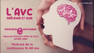 Podcast de la conférence santé AVC // Prévenir et agir