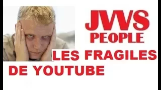 Les Fragiles De Youtube