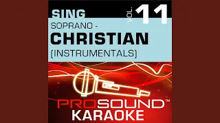 Open Up My Heart (Karaoke Instrumental Track) (In the Style of Yolanda Adams)