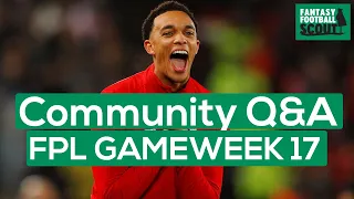 FPL GW17: Community Q&A | SHOULD WE SELL TAA? | Fantasy Premier League Tips 19/20 (Lets Talk FPL)