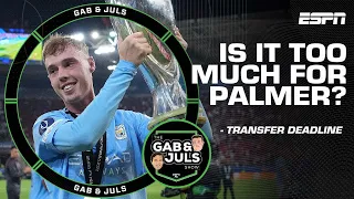 ‘He doesn’t even start for Man City!’ Would Chelsea be paying TOO MUCH for Cole Palmer? | ESPN FC