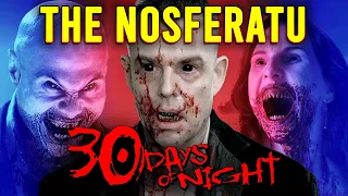 THE NOSFERATU - 30 Days of Night Explained