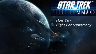 Star Trek Fleet Command 23 - How To - Fight For Supremacy