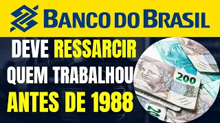 BB DEVE RESSARCIR QUEM TRABALHOU ANTES DE 1988 / INDENIZAÇÃO PASEP / TEMA 1150 DO STJ