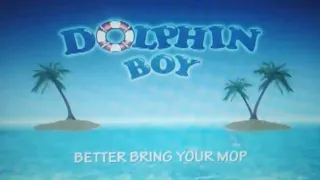 Dolphin Boy Theme Song