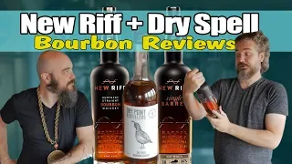 New Riff + Dry Spell Bourbon Reviews