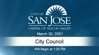 MAR 30, 2021 | City Council, Afternoon Session