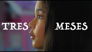 Tres Meses - A Hispanic Short Film