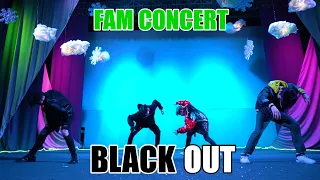 BlackOut Debut | Fam Concert 2020