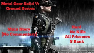 [No Commentary] MGS V: GZ (Hard | Perfect Stealth, No Kills | All Prisoners | S Rank) - Main Story