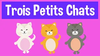 😃  TROIS PETITS CHATS - Comptines et chansons pour enfants