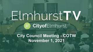 2021-11-01 Elmhurst City Council Meeting - COTW Budget Workshop