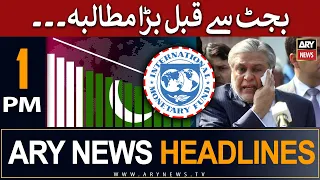 ARY News 1 PM Headlines 6th June | 𝐁𝐮𝐝𝐠𝐞𝐭 𝐬𝐞 𝐩𝐞𝐡𝐥𝐞 𝐛𝐚𝐫𝐚 𝐦𝐮𝐭𝐚𝐥𝐛𝐚..