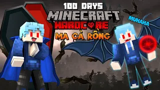 MÌNH SINH TỒN 100 NGÀY LÀM CHÚA TỂ MA CÀ RỒNG SIÊU ĐẸP TRAI TRONG MINECRAFT SIÊU KHÓ !!