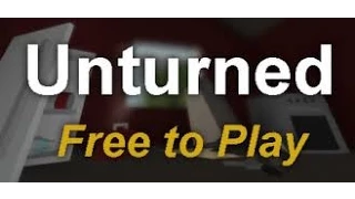 Unturned #1