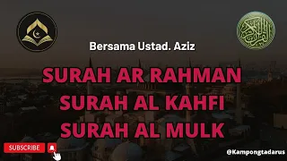 Ngaji Surah AR RAHMAN- AL KAHFI - AL MULK