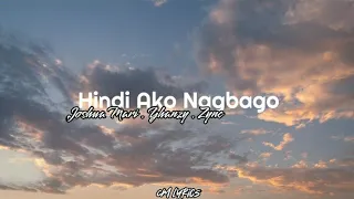Hindi Ako Nagbago - Joshua Mari . Zync . Yhanzy ( Lyrics)