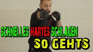 SCHNELLES HARTES SCHLAGEN  "so geht´s"  | KAMPFKUNST LIFESTYLE