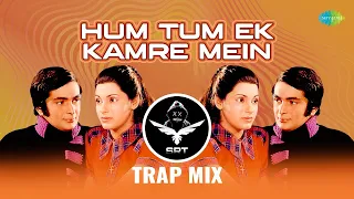 Hum Tum Ek Kamre Mein - Trap | SRT MIX | Upbeat Version | Hindi Remix | Romantic Hindi Mix