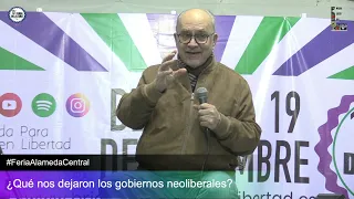 Lorenzo Meyer ¿Qué nos dejaron los gobiernos neoliberales? #FeriaAlamedaCentral