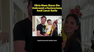 Olivia Munn Shares She Underwent a Hysterectomy Amid Cancer Battle #OliviaMunn #breastcancer