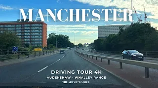 Summer Driving Tour Manchester, UK (4K) - Audenshaw to Whalley Range (Greater Manchester)