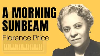 A Morning Sunbeam from 3 Sketches for Little Pianists by Florence Price