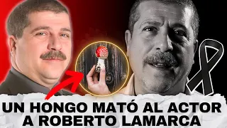 Así murió el actor Roberto Lamarca