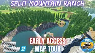 SPLIT MOUNTAIN RANCH - EARLY ACCESS - Map Tour - Farming Simulator 22