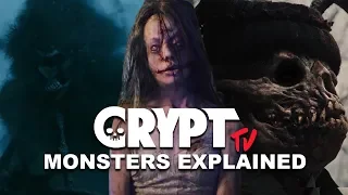 CRYPT TV'S Scariest Monsters Explained