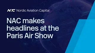 NAC makes headlines at the Paris Airshow