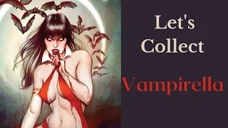 Let's Collect Vampirella: Key Comics, Best Stories, Cool Covers