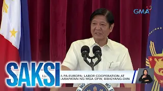 PBBM, lumipad na pa-Europa; labor cooperation at proteksyon sa karapatan ng mgA OFW,... | Saksi