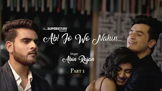 Ab Jo Wo Nahin | Abin Rajan | Music Video | LessSuperstars