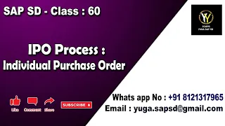 SAP SD: Class 60: IPO process / Individual purchase order || Your's Yuga SAP SD