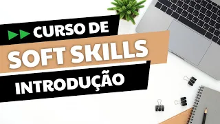 Introdução - Curso de Soft Skills