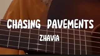 Chasing Pavements by Zhavia (Lyrics)