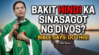 *LISTEN TO THIS!* BAKIT HINDI KA SINASAGOT NG DIYOS? | Fr. Joseph Fidel Roura