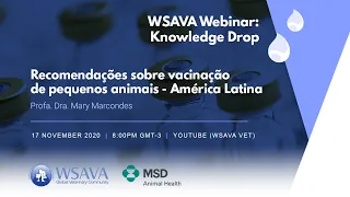 Webinar: Recomendações sobre a vacinação para médicos veterinários de pequenos animais da LATAM