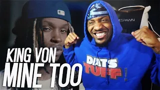 VON REALLY LIVED HIS RAPS! | King Von - Mine Too (REACTION!!!)