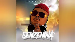 Pat Medina - Senzeni Na [ft Mr Brown, Zanda Zakuza & Team Mosha] (Official Audio)