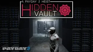 HIDDEN VAULT  (PAYDAY 2 - Custom Heist)