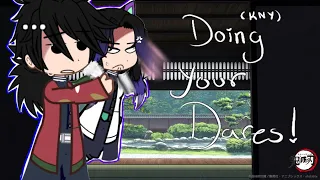 Doing Your Dares! [] Demon Slayer (Kimetsu no Yaiba) [] PT. 1