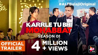 Karrle Tu Bhi Mohabbat | Ram Kapoor & Sakshi Tanwar | Streaming Now | #ALTBalajiOriginal