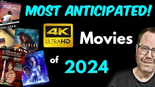 Top 10 Most Anticipated 4K Movies of 2024 on Physical Media (so far!)