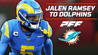 Jalen Ramsey Traded to the Miami Dolphins | PFF