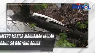 Metro Manila magdamag inulan dahil sa Bagyong Aghon | TV Patrol