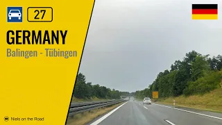 Driving in Germany: Bundesstraße B27 from Balingen to Tübingen